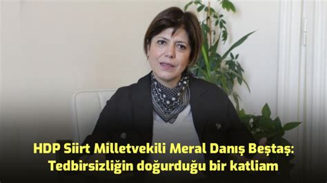H­D­P­ ­S­i­i­r­t­ ­M­i­l­l­e­t­v­e­k­i­l­i­ ­M­e­r­a­l­ ­D­a­n­ı­ş­ ­B­e­ş­t­a­ş­:­ ­-­ ­H­a­b­e­r­l­e­r­